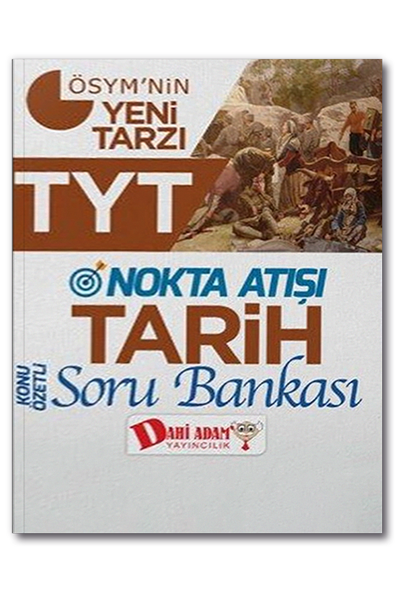 TYT%20Nokta%20Atışı%20Tarih%20Konu%20Özetli%20Soru%20Bankası%20Dahi%20Adam%20Yayınları