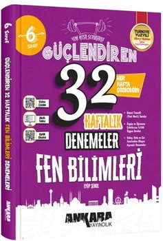 6.%20Sınıf%20Fen%20Bilimleri%2032%20Haftalık%20Güçlendiren%20Denemeleri%20Ankara%20Yayıncılık