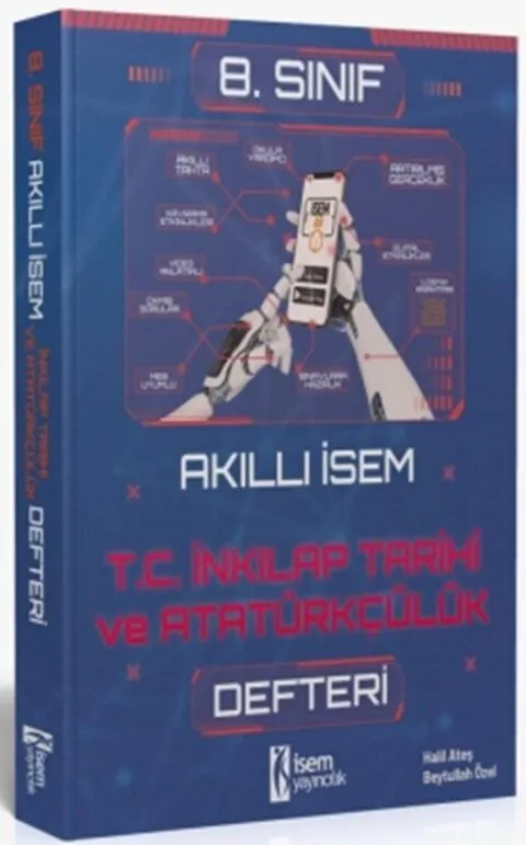 8.%20Sınıf%20T.C.%20İnkılap%20Tarihi%20ve%20Atatürkçülük%20Akıllı%20Defteri%20İsem%20Yayıncılık