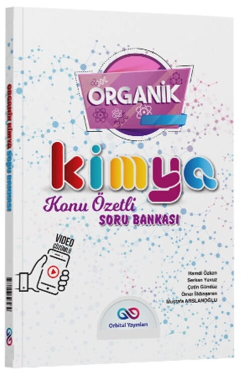 Organik%20Kimya%20Konu%20Özetli%20Soru%20Bankası%20Orbital%20Yayınları