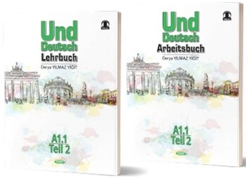 Almanca%20Und%20Deutsch%20Lehrbuch%20Arbeıtsbuch%20A1.1%20Teil%202%20Kurmay%20ELT