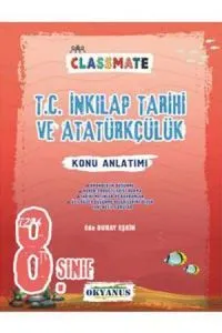8.%20Sınıf%20Classmate%20İnkılap%20Tarihi%20Konu%20Anlatımı%20Okyanus%20Yayıncılık