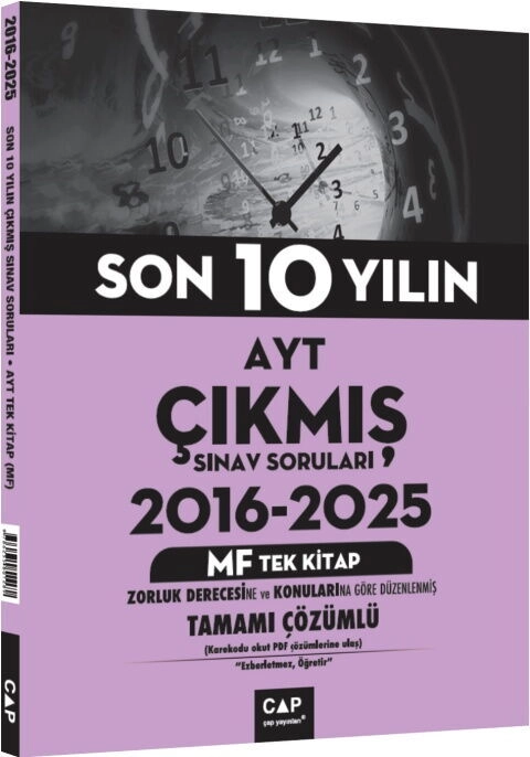 AYT%20MF%20Tek%20Kitap%20Son%2010%20Yılın%20Çıkmış%20Soruları%202016%202025%20Çap%20Yayınları