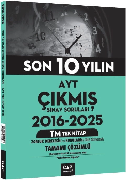 AYT%20TM%20Tek%20Kitap%20Son%2010%20Yılın%20Çıkmış%20Soruları%202016%202025%20Çap%20Yayınları