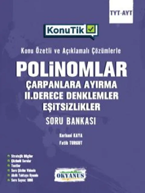 TYT%20-%20AYT%20KonuTik%20Polinomlar%20Çarpanlara%20Ayırma%20II.%20Derece%20Denklemler%20Ve%20Eşitsizlikler%20Soru%20Bankası%20Okyanus%20Yayıncılık