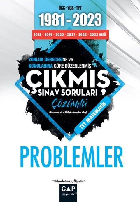 Üniversiteye%20Hazırlık%201981%202023%20Çıkmış%20Sorular%20Problemler%20Çap%20Yayınları