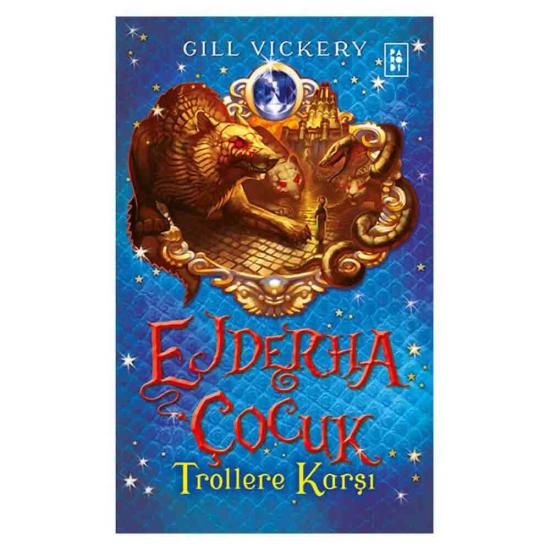 Ejderha Çocuk Serisi 4. Kitap - Trollere Karşı
