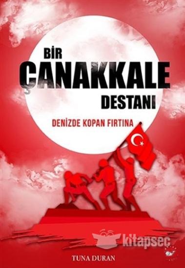 Bir Çanakkale Destanı; Denizde Kopan Fırtına
