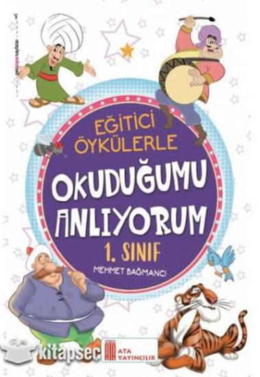 1. Sınıf Ata Yayıncılık Eğitici Öykülerle Okuduğumu Anlıyorum (Mehmet Bağmancı)