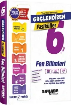 6. Sınıf Fen Bilimleri Güçlendiren Fasiküller Ankara Yayıncılık - Hemen Satın Al