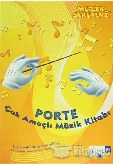 Müzik Serüveni - Porte Çok Amaçlı Müzik Defteri; 1 - 4 Sınıflar Arası