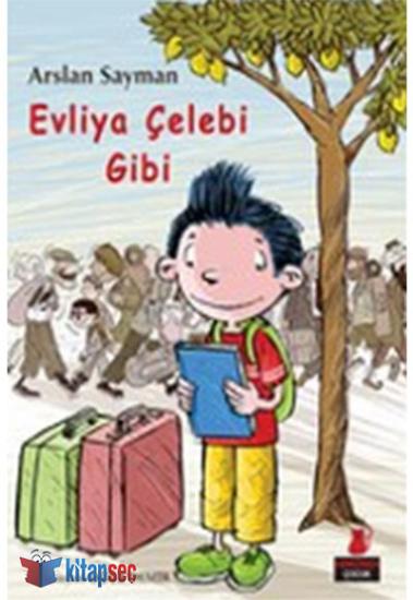 Evliya Çelebi Gibi