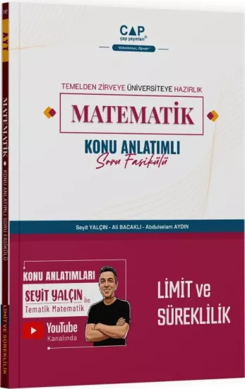 Matematik Limit ve Süreklilik Konu Anlatımlı Soru Fasikülü Çap Yayınları - Hemen Satın Al