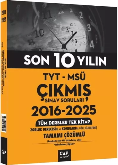 TYT MSÜ Son 10 Yılın Çıkmış Soruları 2016 2025 Çap Yayınları - Hemen Satın Al