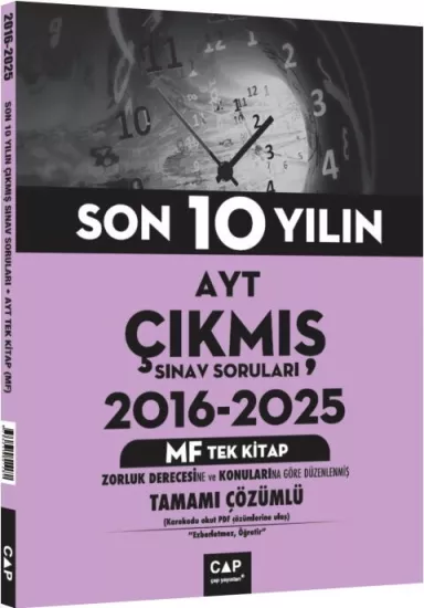 AYT MF Tek Kitap Son 10 Yılın Çıkmış Soruları 2016 2025 Çap Yayınları - Hemen Satın Al