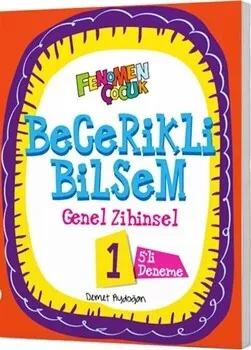 Fenomen Okul 1. Sınıf Becerikli Bilsem Genel Zihinsel 5 li Deneme Fenomen Yayınları - Hemen Satın Al