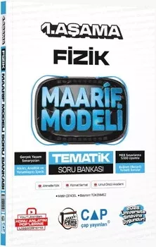 Üniversiteye Hazırlık Fizik Ders Platosu Maarif Modeli Tematik Soru Bankası 1. Aşama Çap Yayınları - Hemen Satın Al